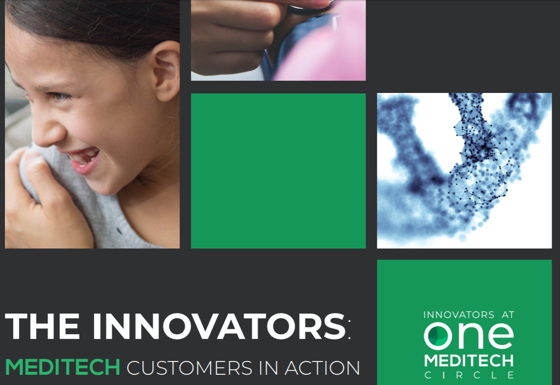 Who Are The Innovators? MEDITECH Customers In Action [Download]