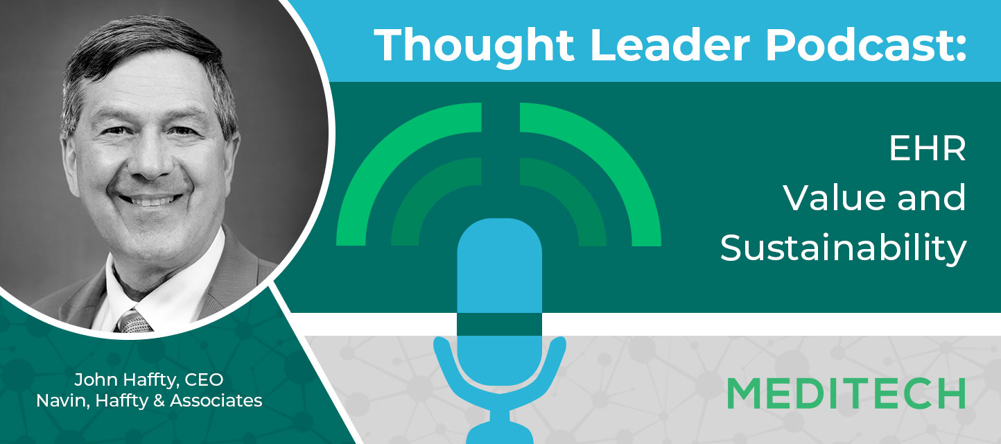 Thought Leader Podcast Series: EHR Value & Sustainability